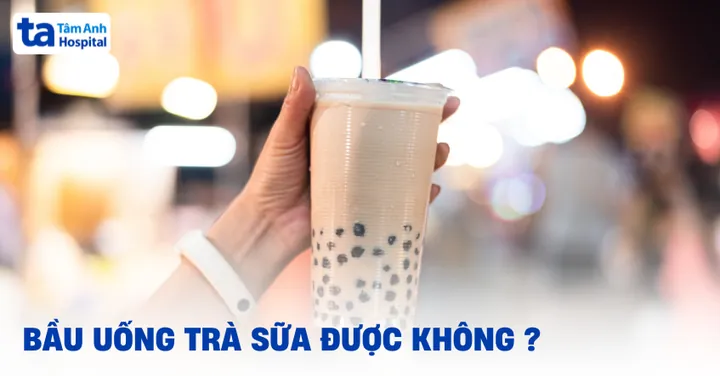 Bà Đẻ Uống Trà Sữa Được Không? Lời Khuyên Từ Chuyên Gia Sau Sinh Và Cho Con Bú