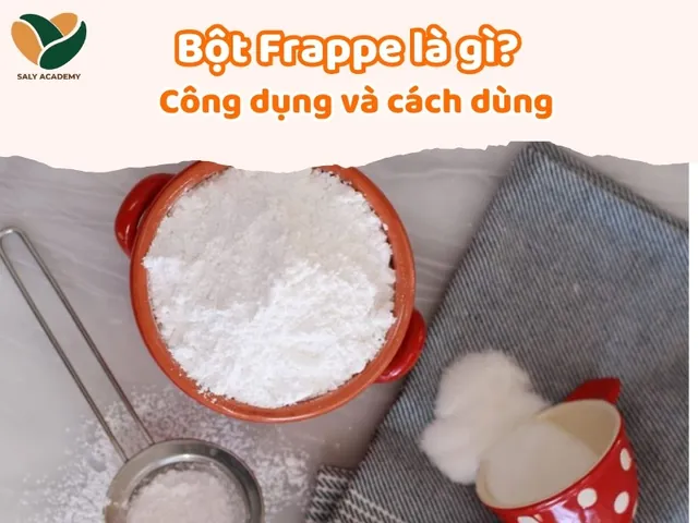 Bột Frappe Pha Trà Sữa: Công Dụng, Cách Dùng & Bí Quyết Sánh Mịn