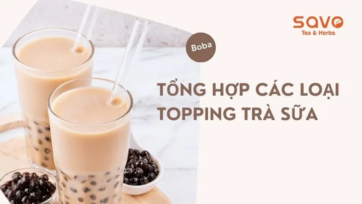 Các Loại Topping Trà Sữa Mới Nhất: Xu Hướng 2024-2025 & Cách Chọn