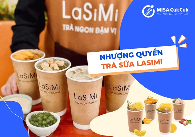 Nhượng Quyền Trà Sữa Lasimi: Chi Phí, Lợi Ích Và Kinh Nghiệm Đầu Tư 2024