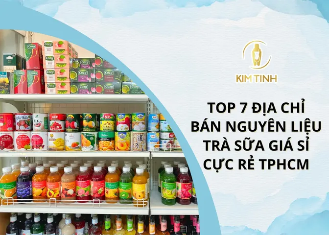 Top 16+ Địa Chỉ Bán Nguyên Liệu Trà Sữa Uy Tín Nhất Tphcm Top 16+ Địa Chỉ Bán Nguyên Liệu Trà Sữa Uy Tín Nhất Tphcm