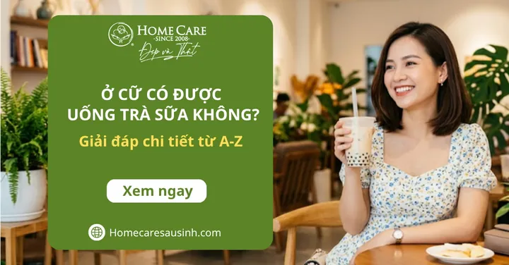 Ở Cữ Có Được Uống Trà Sữa Không? Giải Đáp Từ Chuyên Gia & Lời Khuyên Cho Mẹ Bỉm Ở Cữ Có Được Uống Trà Sữa Không? Giải Đáp Từ Chuyên Gia & Lời Khuyên Cho Mẹ Bỉm