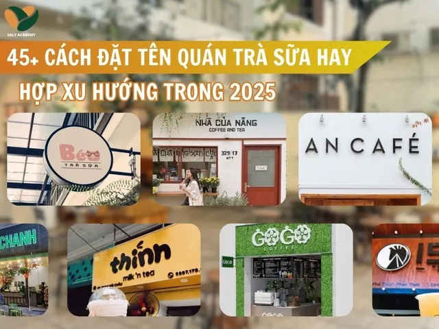 50+ Ý Tưởng Tên Trà Sữa Hay, Độc Đáo, Thu Hút Khách Hàng Nhất 2024