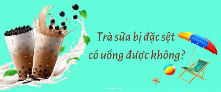 Trà Sữa Bị Đặc Sệt: Nguyên Nhân, Cách Khắc Phục Và Dấu Hiệu Hư Hỏng