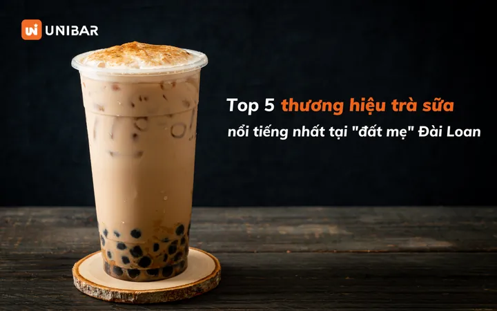 Khám Phá Các Thương Hiệu Trà Sữa Đài Loan Nổi Tiếng Nhất: Hướng Dẫn Từ A-z Khám Phá Các Thương Hiệu Trà Sữa Đài Loan Nổi Tiếng Nhất: Hướng Dẫn Từ A-z