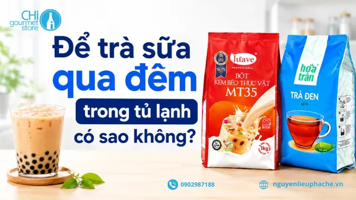 Trà Sữa Để Qua Đêm Có Sao Không? Nguy Hại Và Cách Bảo Quản An Toàn Trà Sữa Để Qua Đêm Có Sao Không? Nguy Hại Và Cách Bảo Quản An Toàn