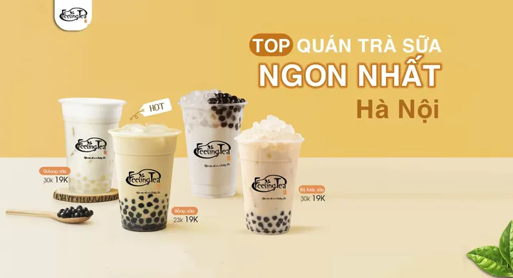 Top 10 Quán Trà Sữa Ngon Nhất Hà Nội: Lựa Chọn Hàng Đầu Cho Tín Đồ Sành Điệu