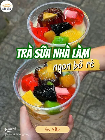 Top Quán Trà Sữa Nhà Làm Ngon Nhất Quận Gò Vấp: Review & Địa Chỉ
