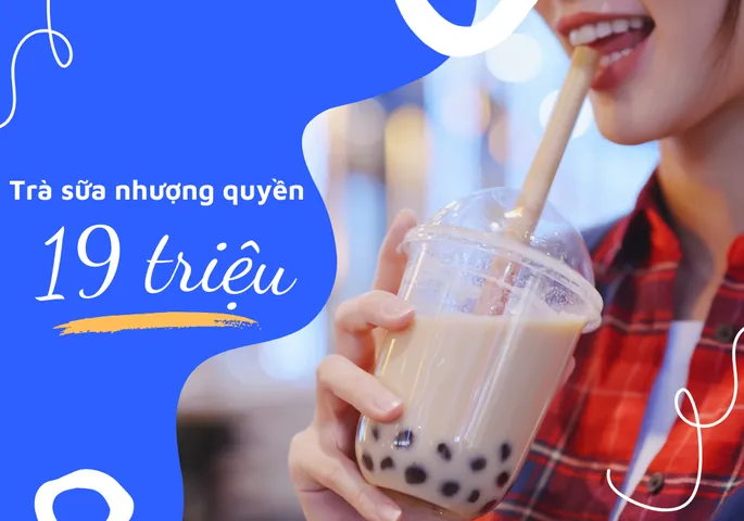 Trà Sữa Nhượng Quyền 19 Triệu: Lợi Ích, Quy Trình & Kinh Nghiệm Kinh Doanh Thành Công
