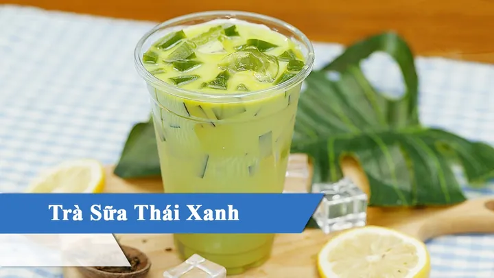 Trà Sữa Thái Xanh Là Gì? Nguồn Gốc, Công Thức & Lợi Ích Sức Khỏe