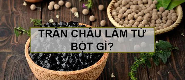 Trân Châu Trà Sữa Làm Từ Gì? Nguyên Liệu & Cách Làm Cơ Bản Tại Nhà